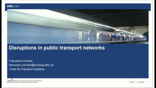 Disruption management in railway networks by Professor Francesco Corman Disruption management in railway networks by Professor Francesco Corman Thumbnail